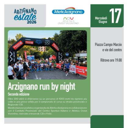 Arzignano Run by Night - Seconda edizione